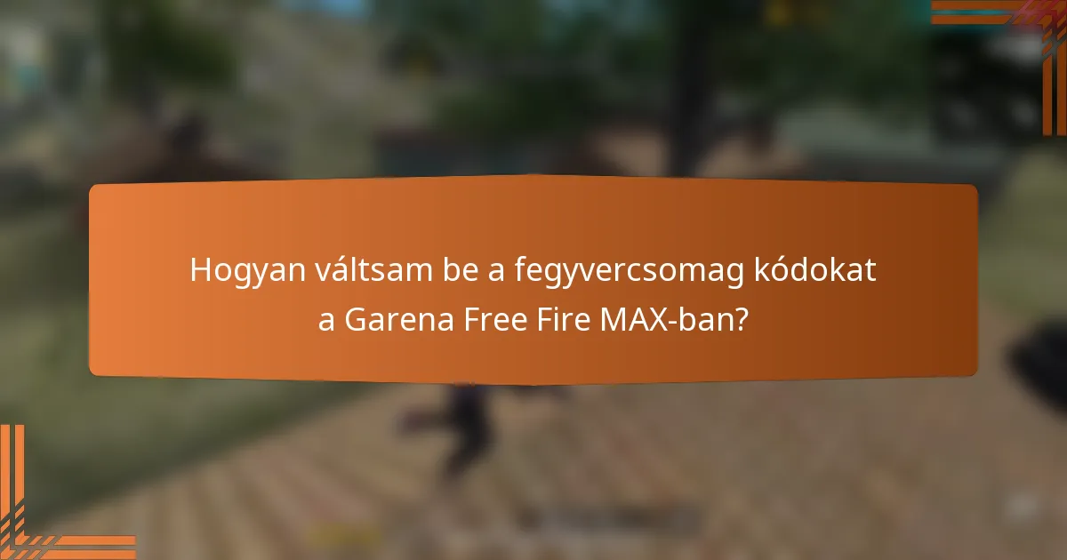 Hogyan váltsam be a fegyvercsomag kódokat a Garena Free Fire MAX-ban?